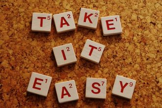 take it easy